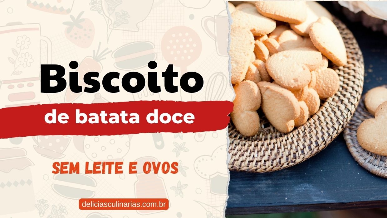 Biscoito de batata doce sem leite ovos ou trigo Delícias Culinárias