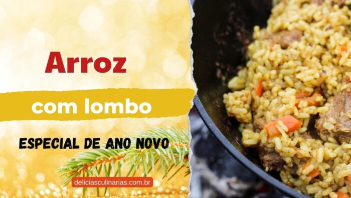 receita de arroz com lombo de ano novo