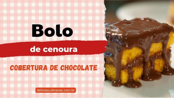 bolo de cenoura com cobertura de chocolate