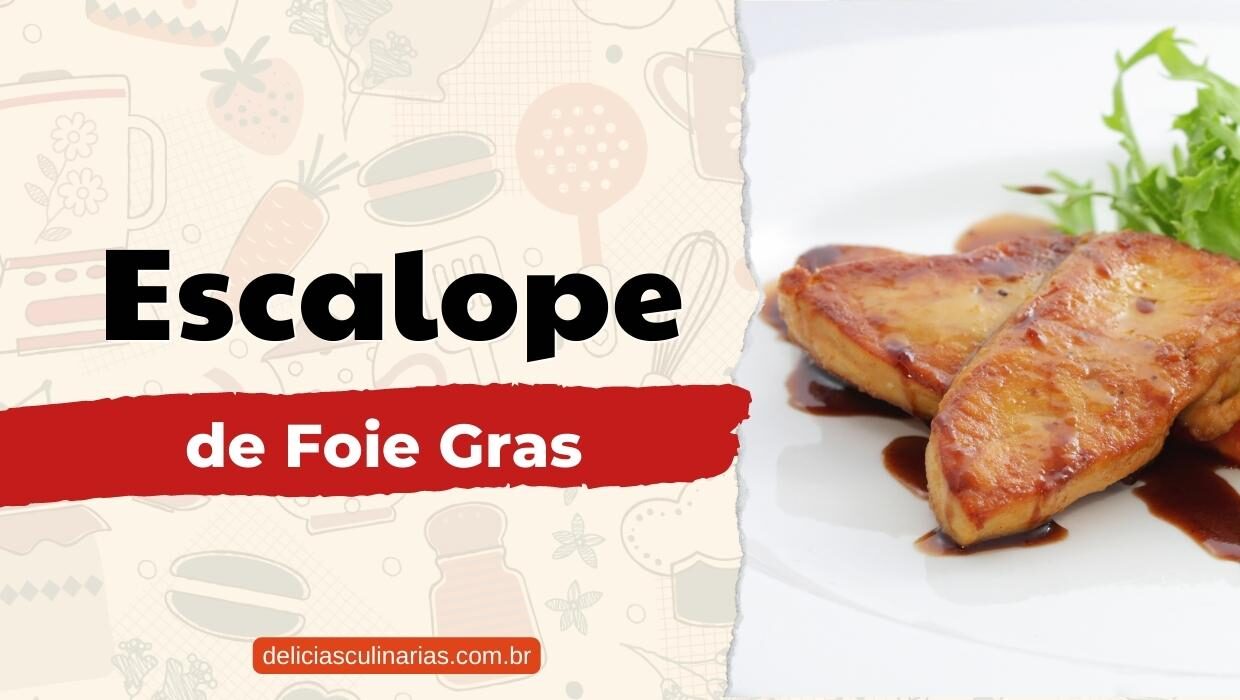 Receita Delicia De Escalope De Foie Gras Delicias Culinarias Receita Delicia De Escalope De Foie Gras Delicias Culinarias