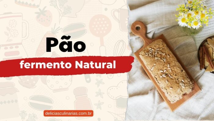 pão com fermento natural