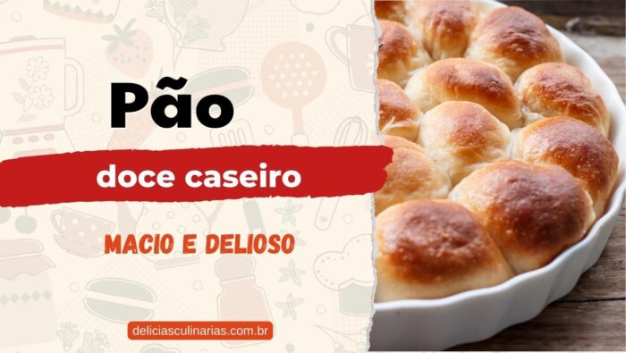 pão doce caseiro macio