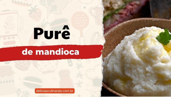 purê de mandioca