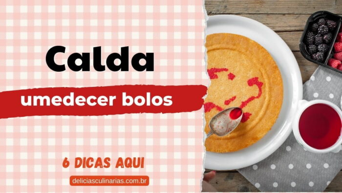 Calda para umedecer bolo