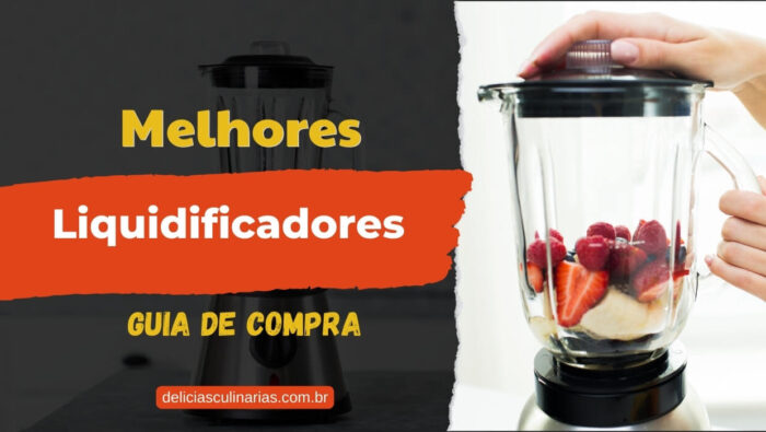 Guia de compra melhores liquidificadores